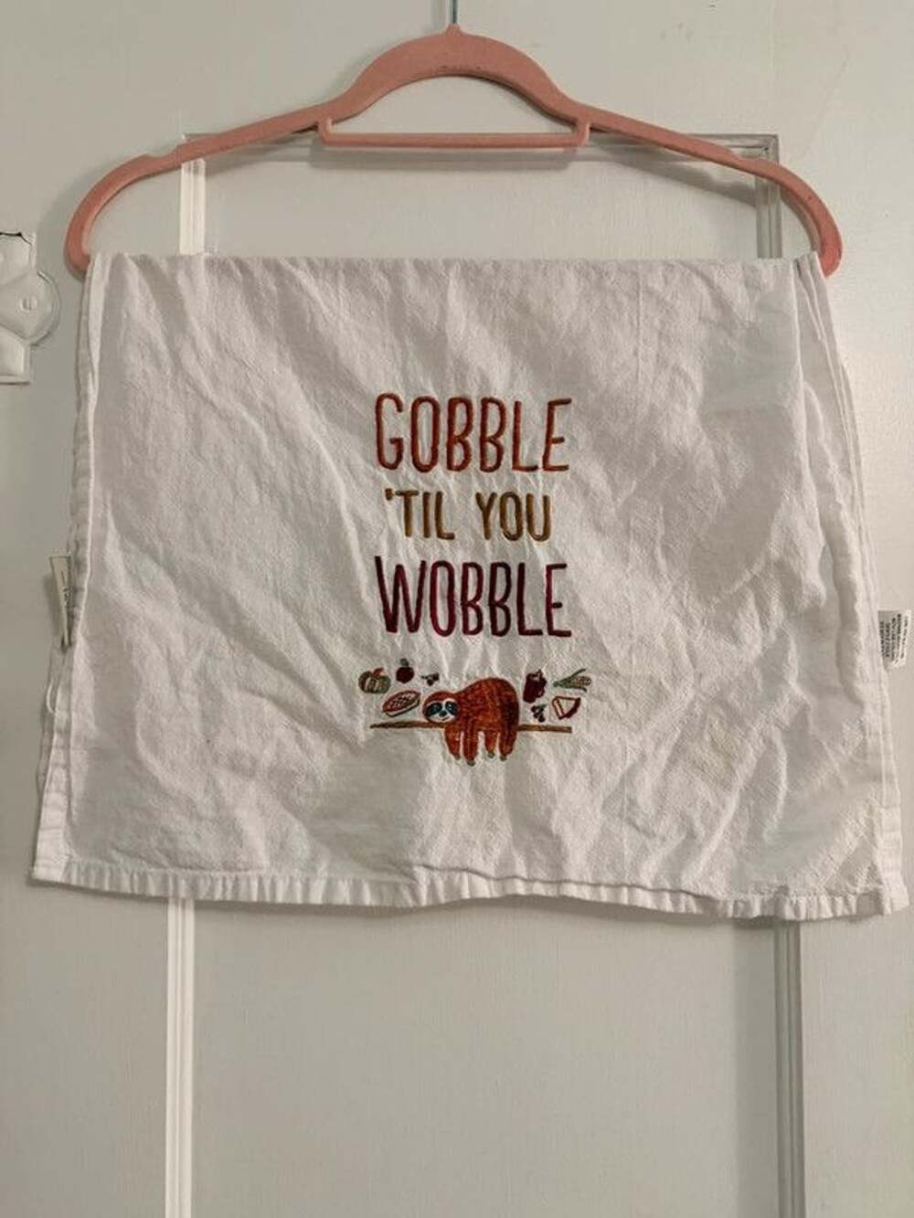 White Embroidered “Gobble Til You Wobble” Sloth Tea Towel